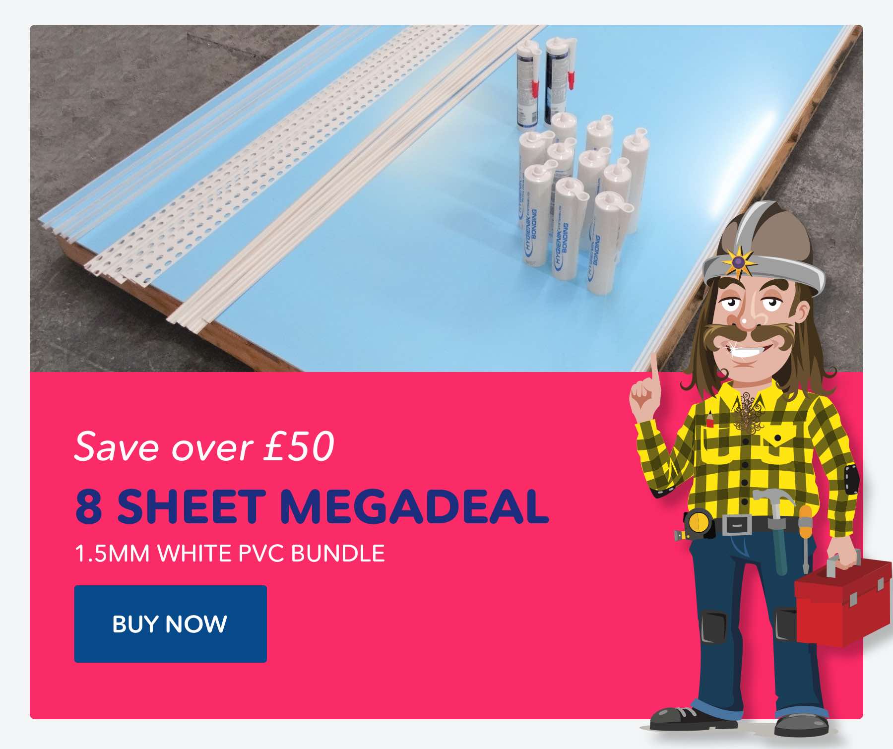 Save over £50. 8 Sheet Megadeal. 1.5mm White PVC Bundle.